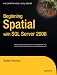 Beginning Spatial with SQL Server 2008