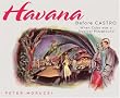 Havana Before Castro: When Cuba was a Tropical Playground
