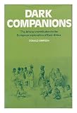 Dark companions : the African contribution to the European exploration of East Africa