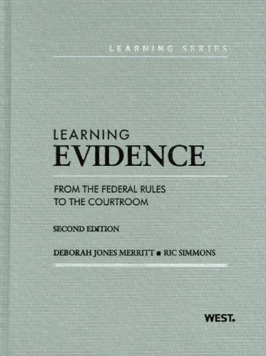 learning evidence from the federal rules to the courtroom 2d learning series american casebook learning