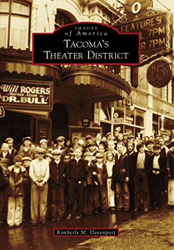 Tacoma's Theater District (Images of America)