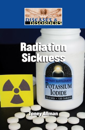 radiation sickness diseases and disorders
