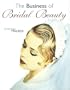 The Business of Bridal Beauty