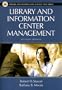 Library and Information Center Management (Library and Information Science Text Series)