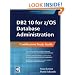 DB2 10 for z/OS Database Administration: Certification Study Guide