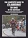 The Complete Guide to Climbing (by Bike) in the Southeast: A Guide to Cycling Climing and the Most Difficult Hill Climbs in the Southeast United States