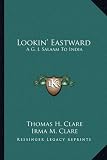 Lookin Eastward: A G. I. Salaam to India