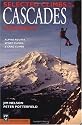 Selected Climbs in the Cascades: Alpine Routes, Sport Climbs, & Crag Climbs