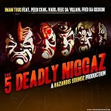 5 Deadly Niggaz (feat. Peedi Crakk, Vado, Reek Da Villian & Fred The Godson) [Explicit]