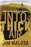 Search : Into Thick Air: Biking to the Bellybutton of Six Continents
