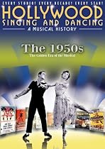 Watch Hollywood Singing and Dancing: A Musical History - The 1950s Movie Online.