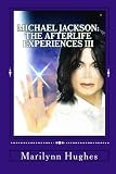 Michael Jackson: The Afterlife Experiences III: The Confessions of Michael Jackson