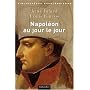 Napol�on au jour le jour, 1769-1821