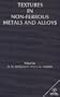 Textures in Non-Ferrous Metals and Alloys: Proceedings of a Symposium