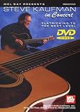 Mel Bay Steve Kaufman in Concert Flatpicking to the Next Level