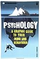 Introducing Psychology: A Graphic Guide to Your Mind and Behaviour  (Introducing...)