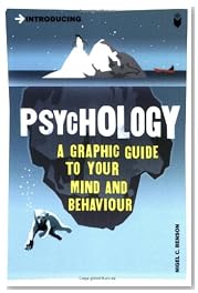 Introducing Psychology: A Graphic Guide to Your Mind and Behaviour  (Introducing...)