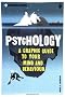 Introducing Psychology: A Graphic Guide to Your Mind and Behaviour  (Introducing...)