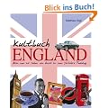 Kultbuch England: Alles was wir lieben: von Ascot bis zum Yorkshire Pudding