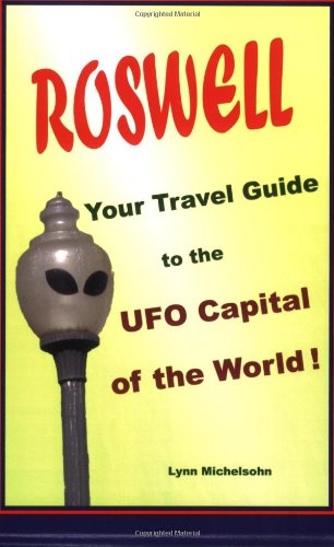 Roswell, Your Travel Guide to the UFO Capital of the World!