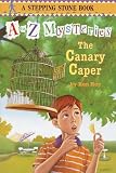 The Canary Caper (Turtleback School & Library Binding Edition) (A to Z Mysteries (Pb))