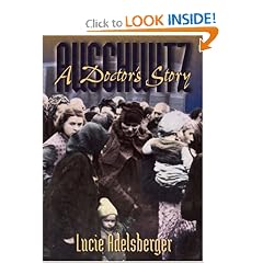 Auschwitz: A Doctor's Story