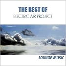 The Best of Electric Air Project - Lounge Music