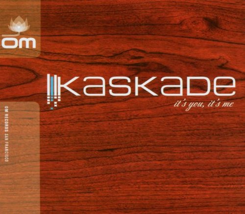 Kaskade - Its You, Its Me (Deluxe Editio2013 - Zortam Music