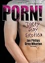 Porn!: Dirty Gay Erotica (Southern Tier Editions)