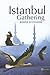 Istanbul Gathering