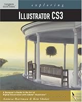 Exploring Illustrator CS3 (Design Exploration)