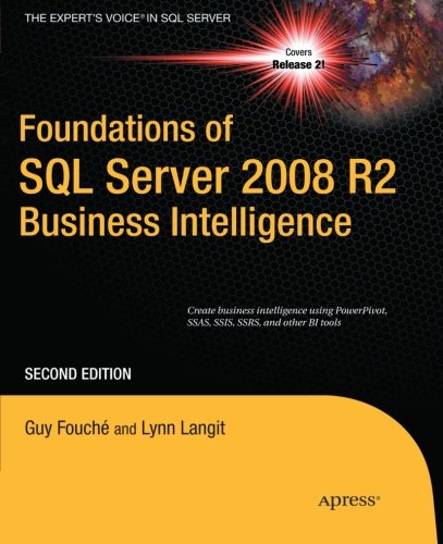 Foundations of SQL Server 2008 R2 Business Intelligence 1430233249 pdf