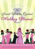 Books : The Sweet Potato Queens' Wedding Planner/Divorce Guide (Sweet Potato Queen)
