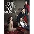 The Taste of Money