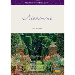 AS/A-level English Literature: "Atonement" (Student Text Guides)