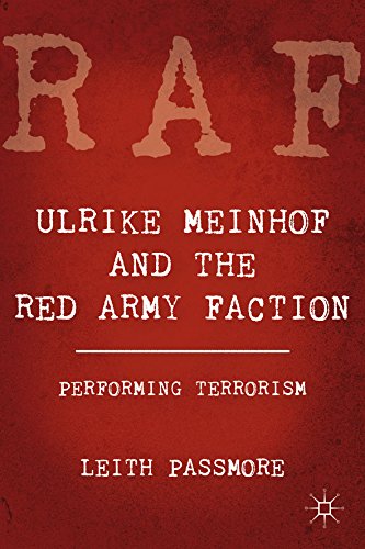 Ulrike Meinhof and the Red Army Faction: Performing Terrorism