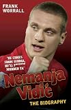 Nemanja Vidic: The Biography