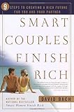 Smart Couples Finish Rich: 9 Steps to Creating a Rich Future for You and Your Partner