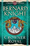 Crowner Royal (A Crowner John Mystery)