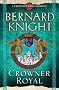 Crowner Royal (A Crowner John Mystery)