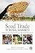 Seed Trade in Rural Markets: Implications for Crop Diversity and Agricultural Development Seed Trade in Rural Markets: Implications for Crop Diversity and Agricultural Development