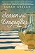Season of the Dragonflies: A Novel