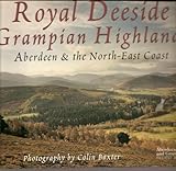Royal Deeside, Grampian Highlands, Aberdeen & the North-East coast