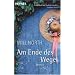 Am Ende des Weges: Roman