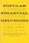 Popular Financial Delusions