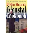 Brother Anselm's Glenstal Cookbook by Anselm Hurt