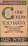 One Corpse Too Many: The Second Chronicle of Brother Cadfael