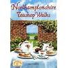 Northamptonshire Teashop Walks