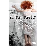 Bound to Love ~ Sally Clements