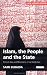 Islam, the People and the State: Political Ideas and Movements in the Middle East